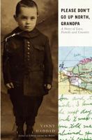 Please Don't Go Up North, Grandpa 1463754337 Book Cover