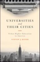Universities and Their Cities: Urban Higher Education in America 1421422417 Book Cover