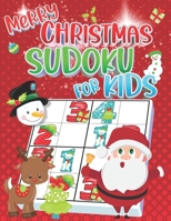 Christmas Sudoku for Kids: Christmas Sudoku Puzzle Books for Kids Easy - 4x4 Sudoku for Kids Ages 4-8 & Kids Sudoku 6x6 - Easy & Very Easy Sudoku for Beginners B08NDVKK84 Book Cover