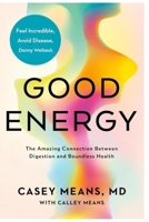 The Amazing Connection Between Digestion and Boundless Health B0CVRRH1DN Book Cover