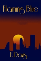 Flaming Blue: (Paperback Edition) 0999334212 Book Cover