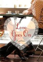 Love Goes On 147593310X Book Cover