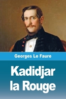 Kadidjar la Rouge (French Edition) 3690820049 Book Cover