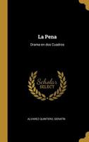 La Pena: Drama en dos Cuadros 0526457430 Book Cover