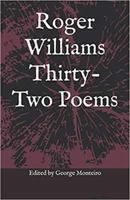 Roger Williams Thirty-Two Poems 0997366958 Book Cover
