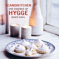 ScandiKitchen: The Essence of Hygge 1849758743 Book Cover