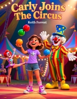 Carly Joins The Circus B0FWKST1LX Book Cover