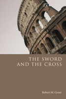 The sword and the cross 1606083171 Book Cover