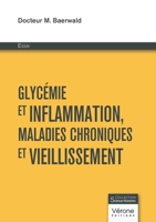Glycémie et inflammation, maladies chroniques et vieillissement B0DJVJ8FRM Book Cover