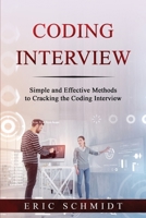 Coding Interview: Simple and Effective Methods to Cracking the Coding Interview 1088216846 Book Cover