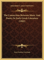 The Connection Between Music And Poetry In Early Greek Literature 110423551X Book Cover