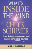 What’s inside the mind of Chuck Schumer? 1726666891 Book Cover