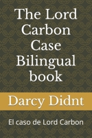 The Lord Carbon Case Bilingual book: El caso de Lord Carbon B0CN9V1V11 Book Cover