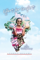 Effort for Comfort: A Little Girl's Journey 0228879957 Book Cover