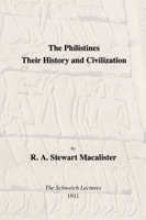 The Philistines: Their History and Civilization 1592446256 Book Cover