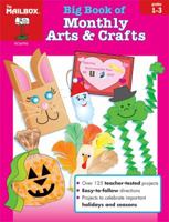 Big Book of Monthly Arts & Crafts Grades 1-3 1562345621 Book Cover