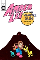 Amber Lee and The Vampire Sun - Part 3 B087F4LLNT Book Cover