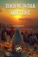 Teach Me To Talk About Love B0FN3HSKNL Book Cover