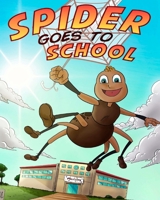 Spider goes to School 1500290165 Book Cover