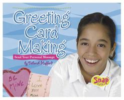 Greeting Card Making: Send Your Personal Message 073684385X Book Cover