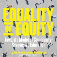 Equality or Equity: Toward a Model of Community-Responsive Education B0CQLFCDKB Book Cover