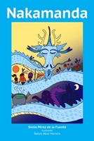 Nakamanda: Nakamanda hoja dorada versión bilingüe castellano-inglés (Spanish Edition) B0CLL4MQ55 Book Cover
