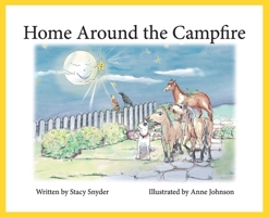 Home Around the Campfire: Part two of Sugar's Journey Home 0960004181 Book Cover