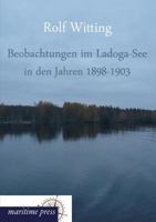 Beobachtungen Im Ladoga-See in Den Jahren 1898-1903 3954272938 Book Cover