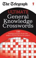 The Telegraph: Ultimate General Knowledge Crosswords 1 060062689X Book Cover