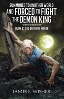 The Birth of Ronin 168520094X Book Cover