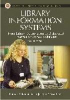 Library Information Systems: From Library Automation to Distributed Information Access Solutions 1591580188 Book Cover