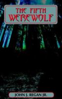 The Fifth Werewolf 1420837206 Book Cover