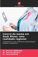 Cancro da mama em Souk Ahras: uma realidade regional (Portuguese Edition) 6209406408 Book Cover