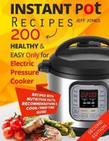 Instant Pot Recipes: 200 Healthy & Easy Recipes. Only for Electric Pressure Cooker 1540374114 Book Cover