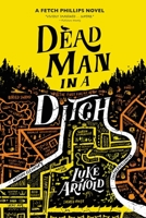 Dead Man in a Ditch 0316455865 Book Cover