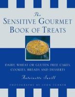 More from the Sensitive Gourmet: Cakes, Cookies, Desserts and Bread Without Dairy, Wheat or Gluten 0722538480 Book Cover