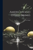 American And Other Drinks 1021332348 Book Cover