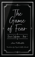 The Game of Fear: Dark Collection Book 1 B0HJHHSNFC Book Cover