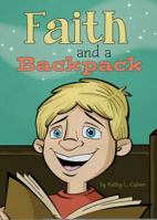 Faith and a Backpack 1618621629 Book Cover