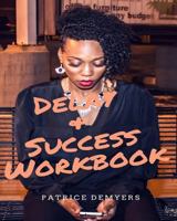 Delay & Success 1721943854 Book Cover