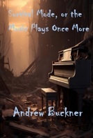 Survival Mode, or The Music Plays Once More B0DQQ9DZK8 Book Cover