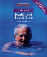 Heinemann AVCE Advanced Health and Social Care (Gnvq Health & Social Care Adv) 0435455893 Book Cover