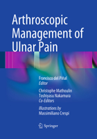 Arthroscopic Management of Ulnar Pain 3662520656 Book Cover