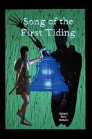 Song of the First Tiding 1450207952 Book Cover