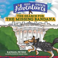 Abbi's American Adventures: The Search for the Missing Bandana 1632961660 Book Cover