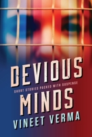 Devious Minds: Short stories packed with suspense 1736401726 Book Cover