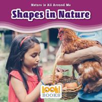 Shapes in Nature (Nature Is All Around Me 1634402995 Book Cover