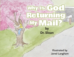 Why Is God Returning My Mail? B0FWM63XBF Book Cover