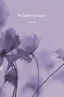 My Sudoku Sanctuary: Tune in - A Self-Aware Mindfulness Sudoku Journal B0HBZHYZPQ Book Cover