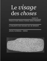Le Visage Des Choses: Rongo Rongo aRuKu KuRenGa Premi�re Approche 1081115939 Book Cover